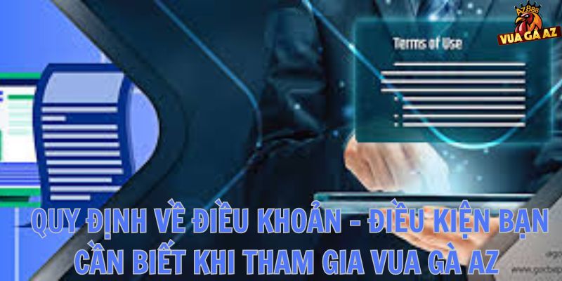 Điều khoản sử dụng Vua gà AZ