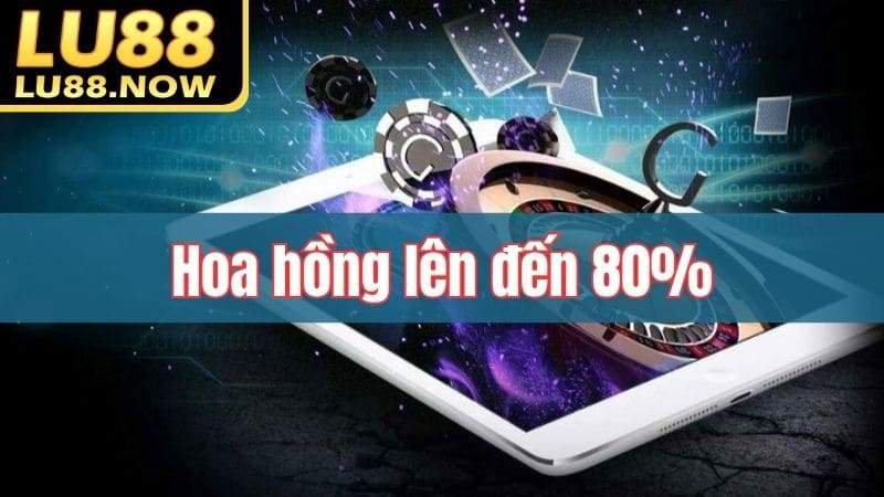 Đại lý Lu88 hoa hồng lên đến 80%