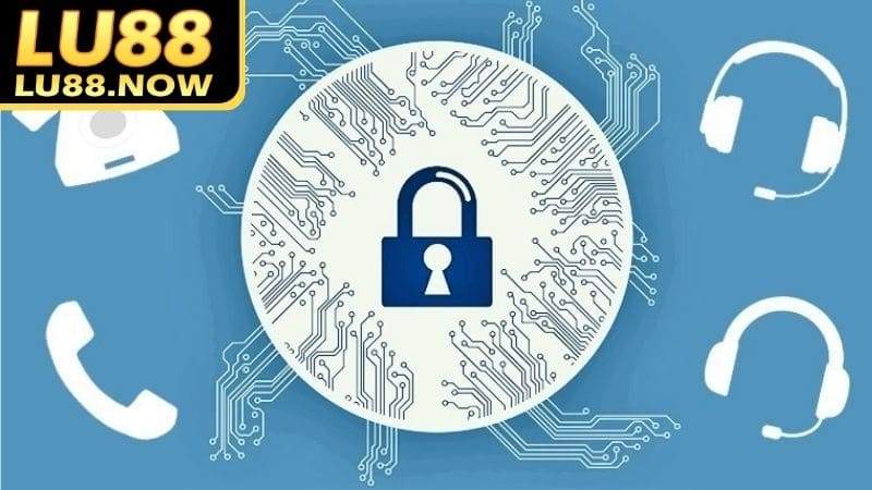 Quy định bảo mật thông tin người sử dụng dịch vụ tại Lu88