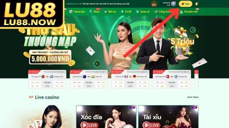 Truy cập vào trang chủ Lu88 và chọn vào mục "Nạp"
